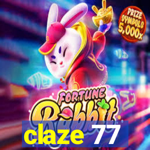 claze 77